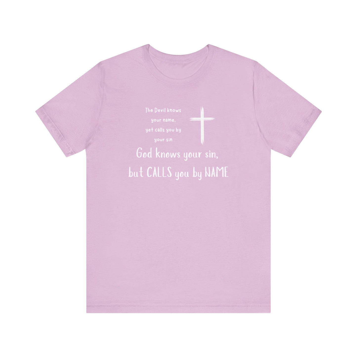 Christian Inspirational Short Sleeve Tee - "God Calls You by NAME"