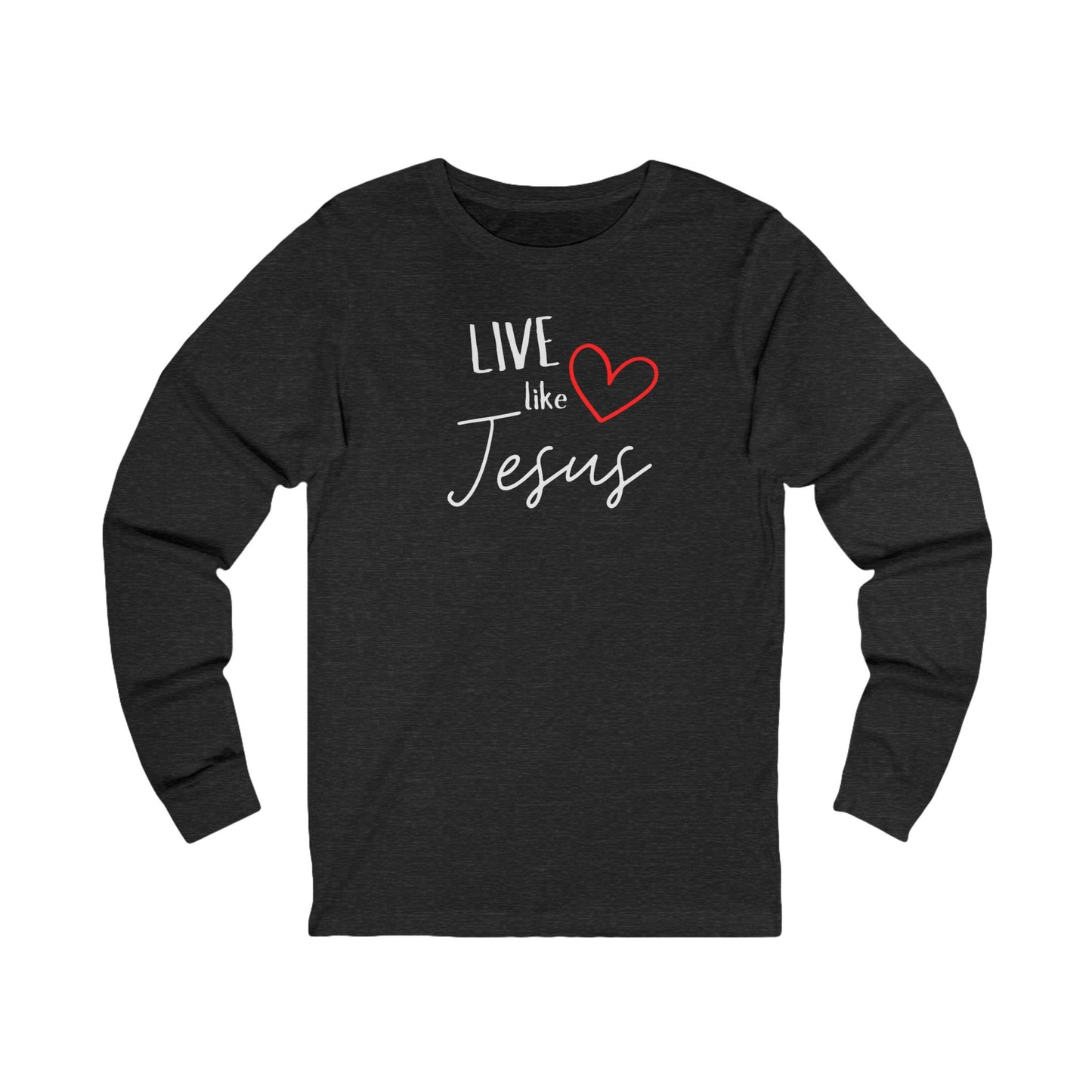 'Live like Jesus' - Unisex Jersey Long Sleeve Tee