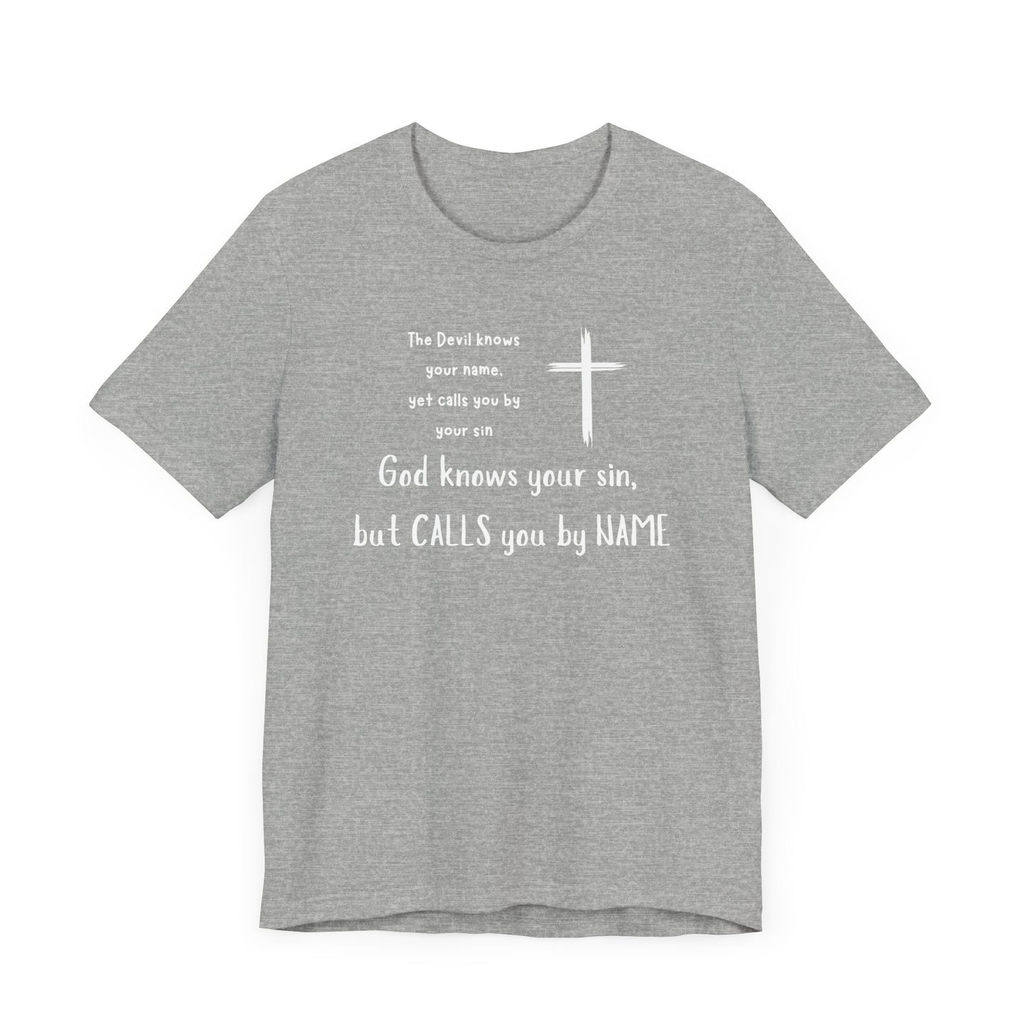 Christian Inspirational Short Sleeve Tee - "God Calls You by NAME"