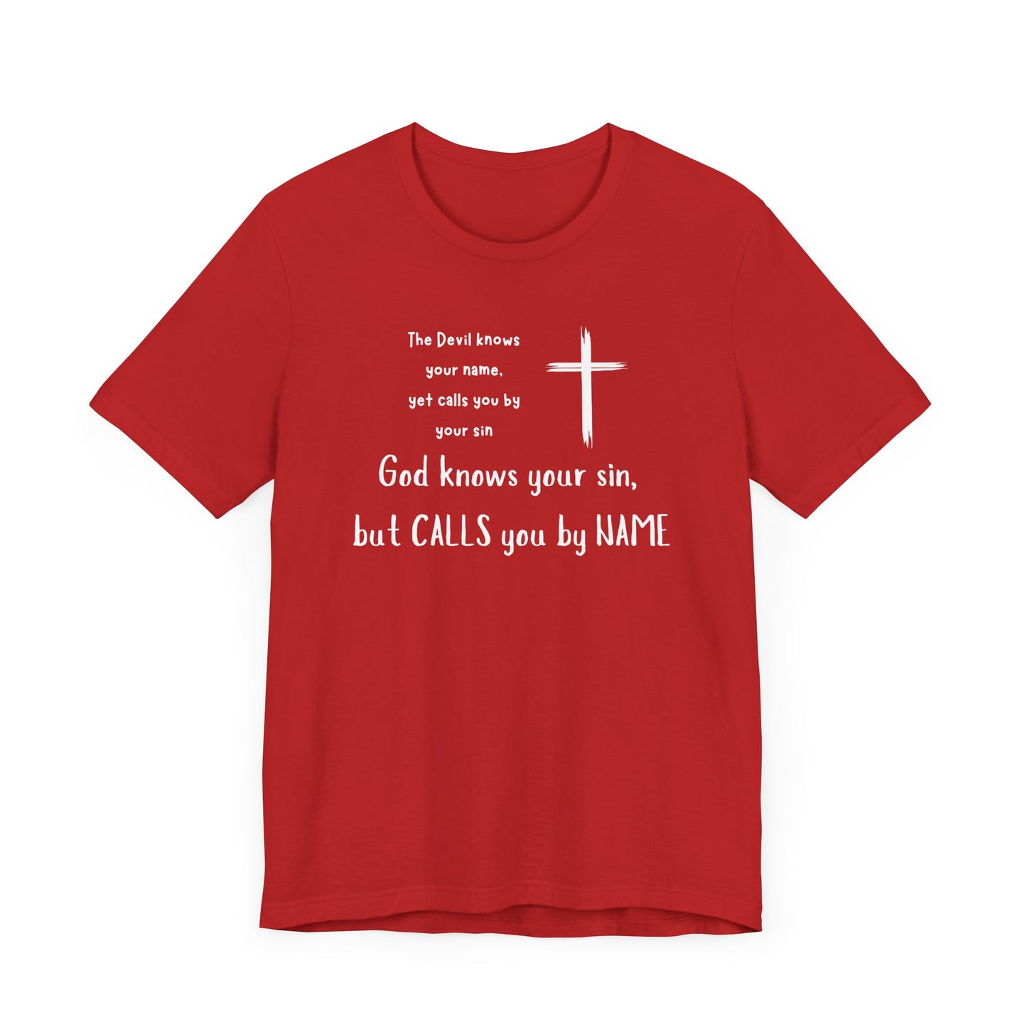 Christian Inspirational Short Sleeve Tee - "God Calls You by NAME"