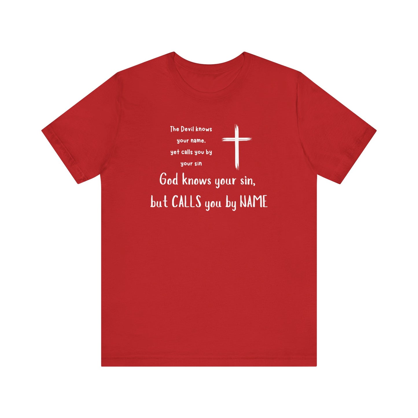 Christian Inspirational Short Sleeve Tee - "God Calls You by NAME"