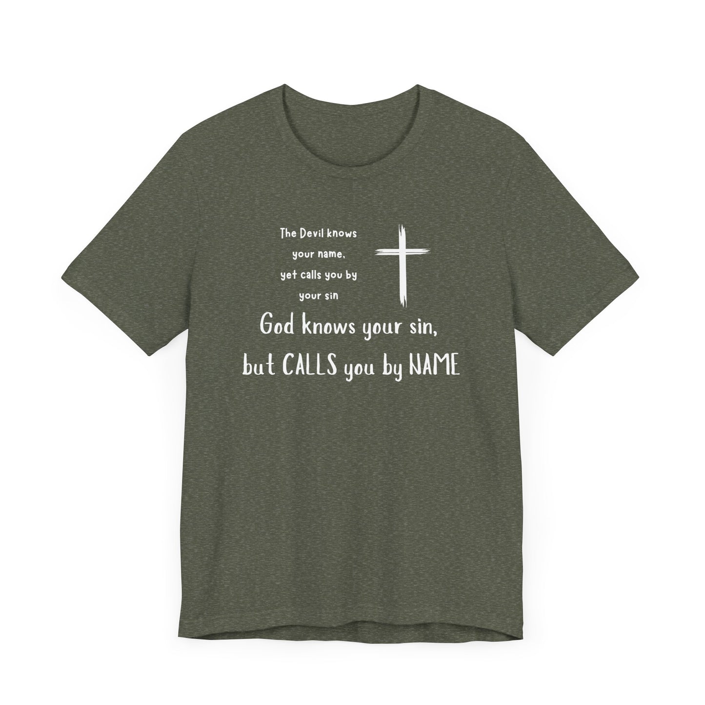 Christian Inspirational Short Sleeve Tee - "God Calls You by NAME"