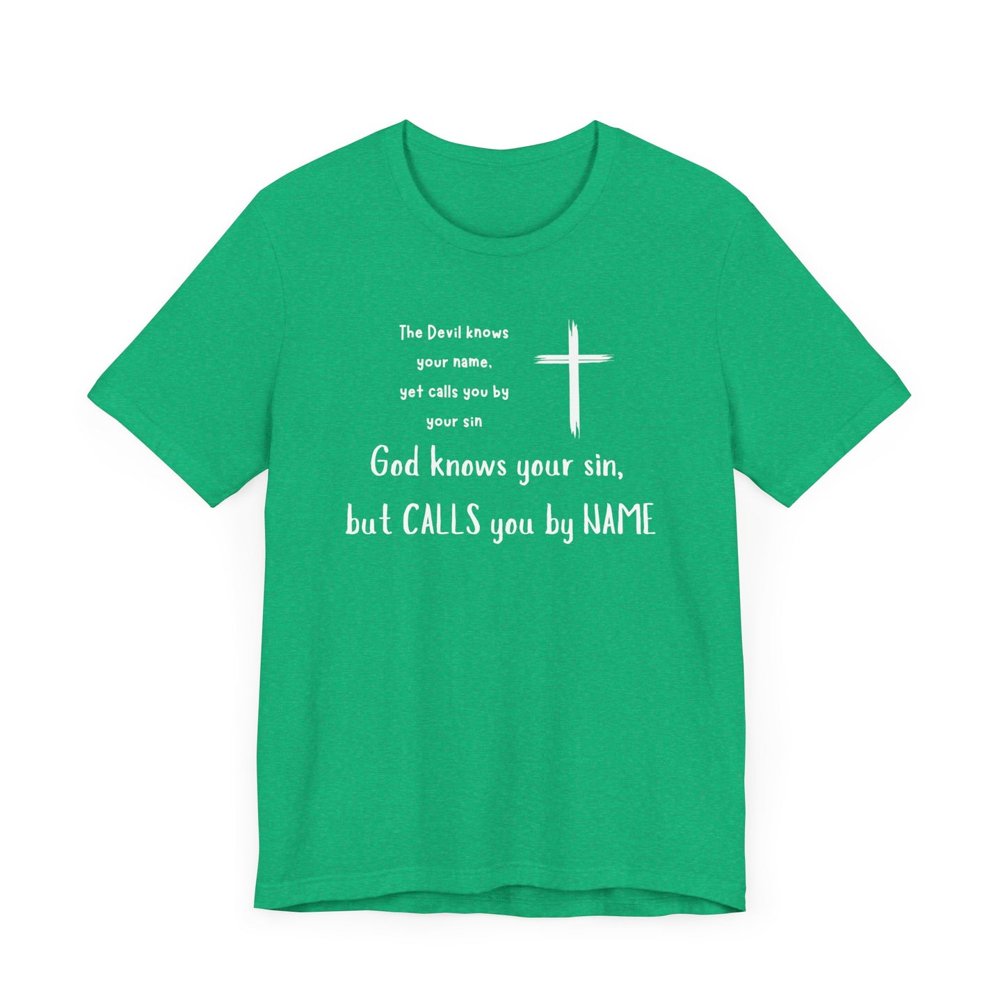 Christian Inspirational Short Sleeve Tee - "God Calls You by NAME"