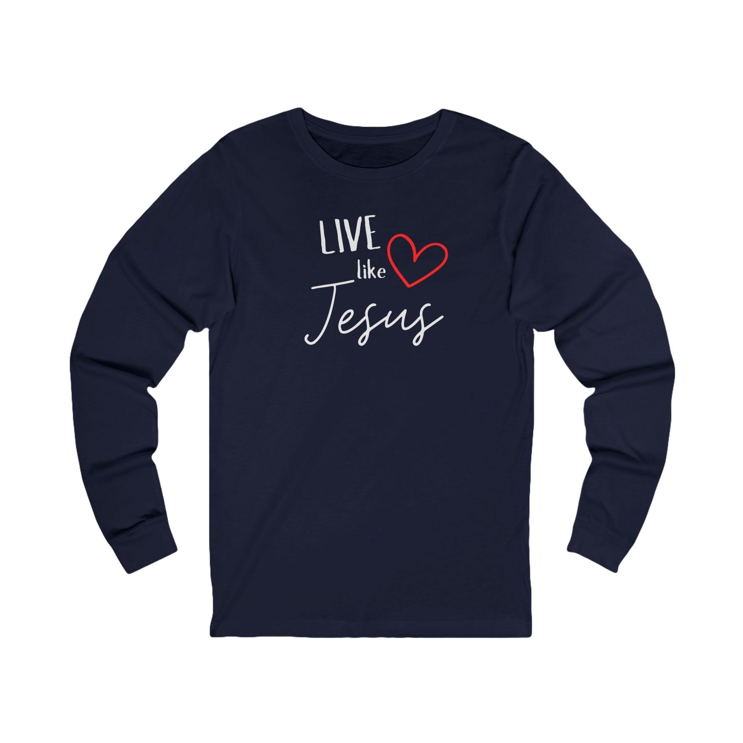 'Live like Jesus' - Unisex Jersey Long Sleeve Tee