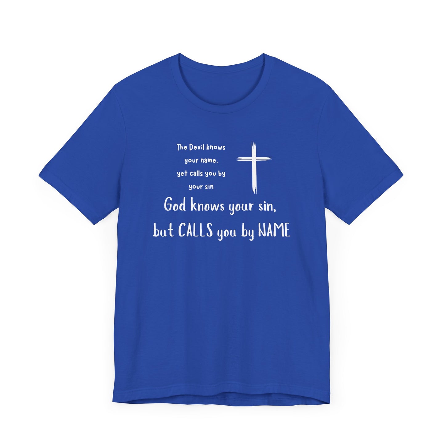 Christian Inspirational Short Sleeve Tee - "God Calls You by NAME"