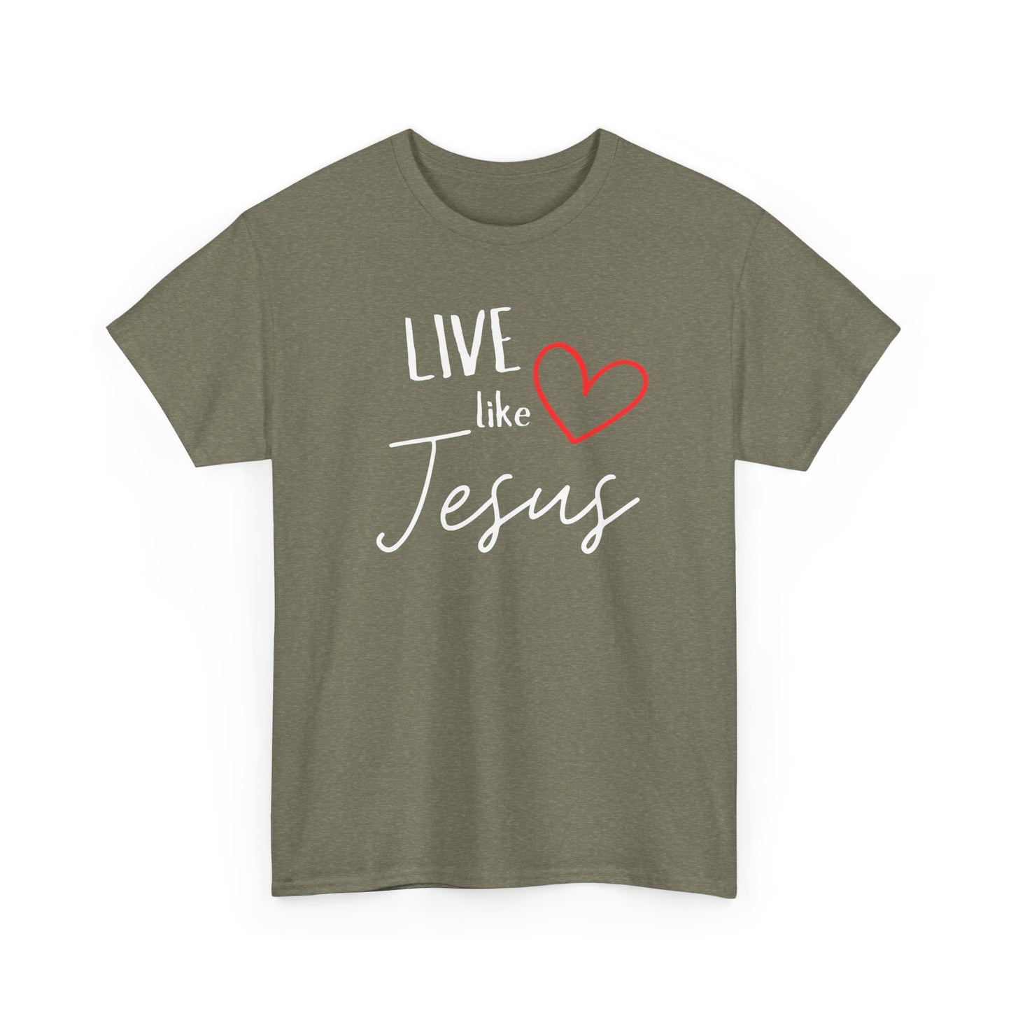 'Live like Jesus' - Unisex Heavy Cotton Tee