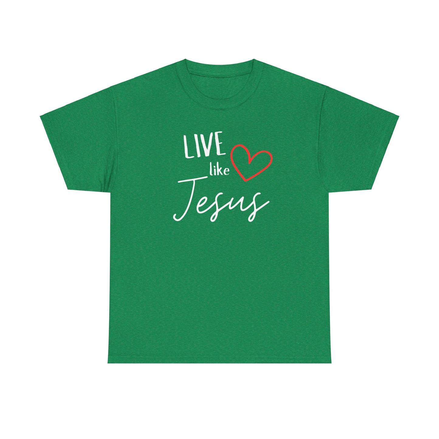 'Live like Jesus' - Unisex Heavy Cotton Tee