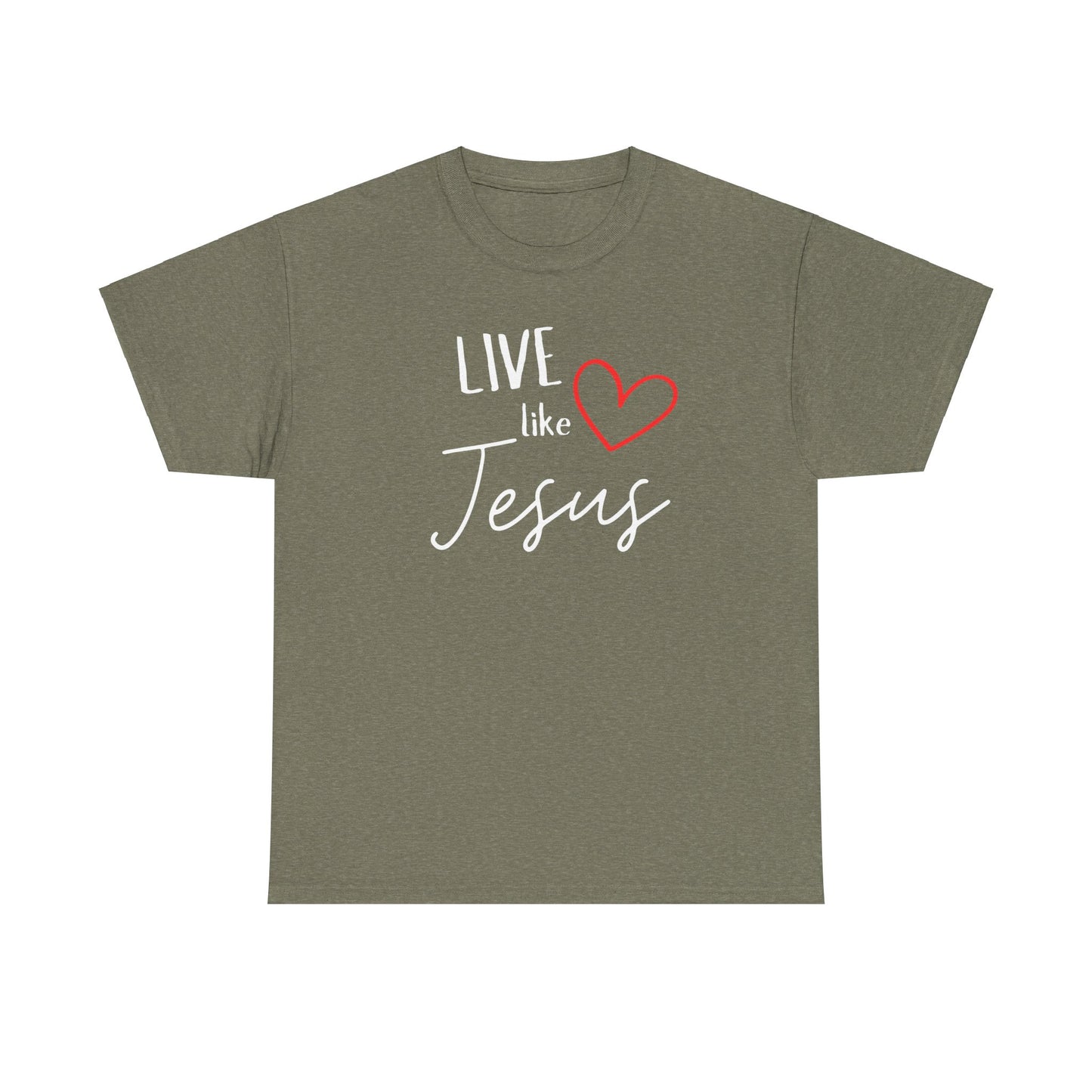 'Live like Jesus' - Unisex Heavy Cotton Tee