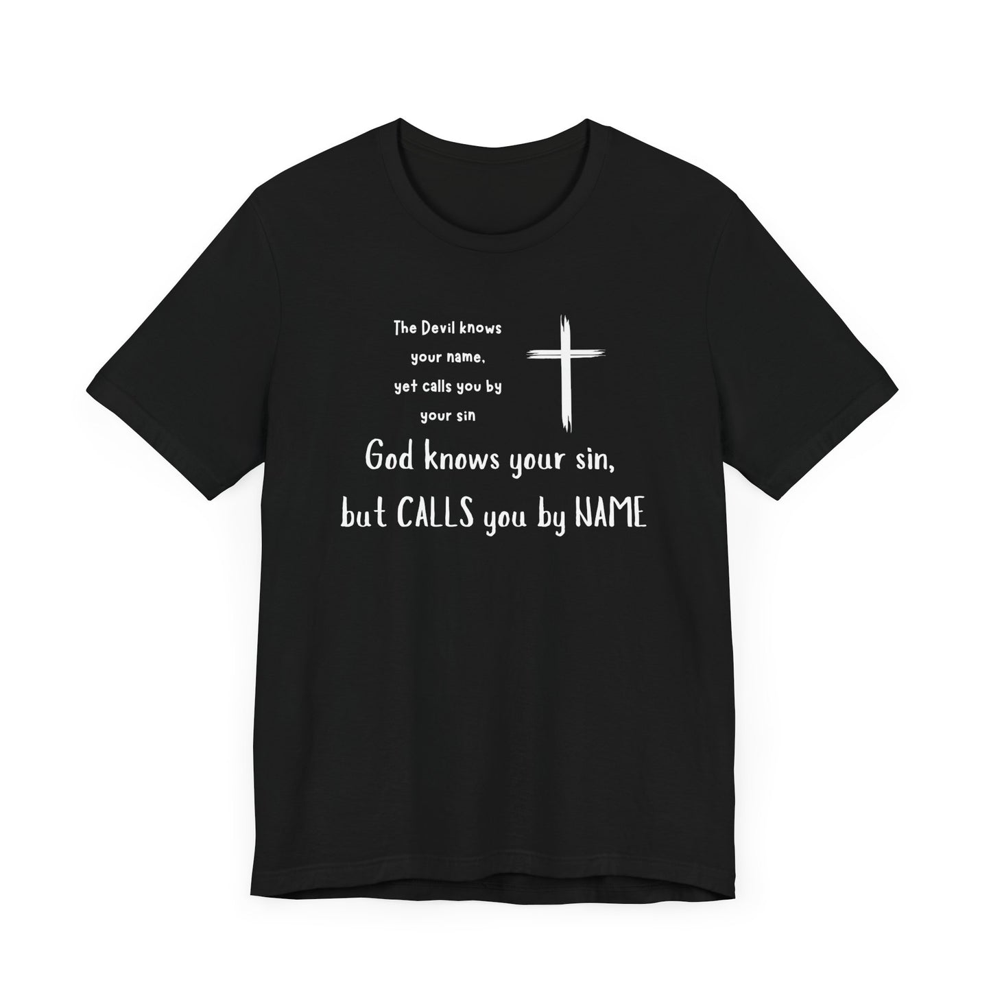 Christian Inspirational Short Sleeve Tee - "God Calls You by NAME"