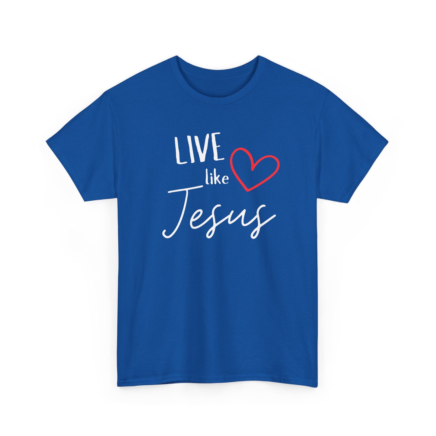 'Live like Jesus' - Unisex Heavy Cotton Tee