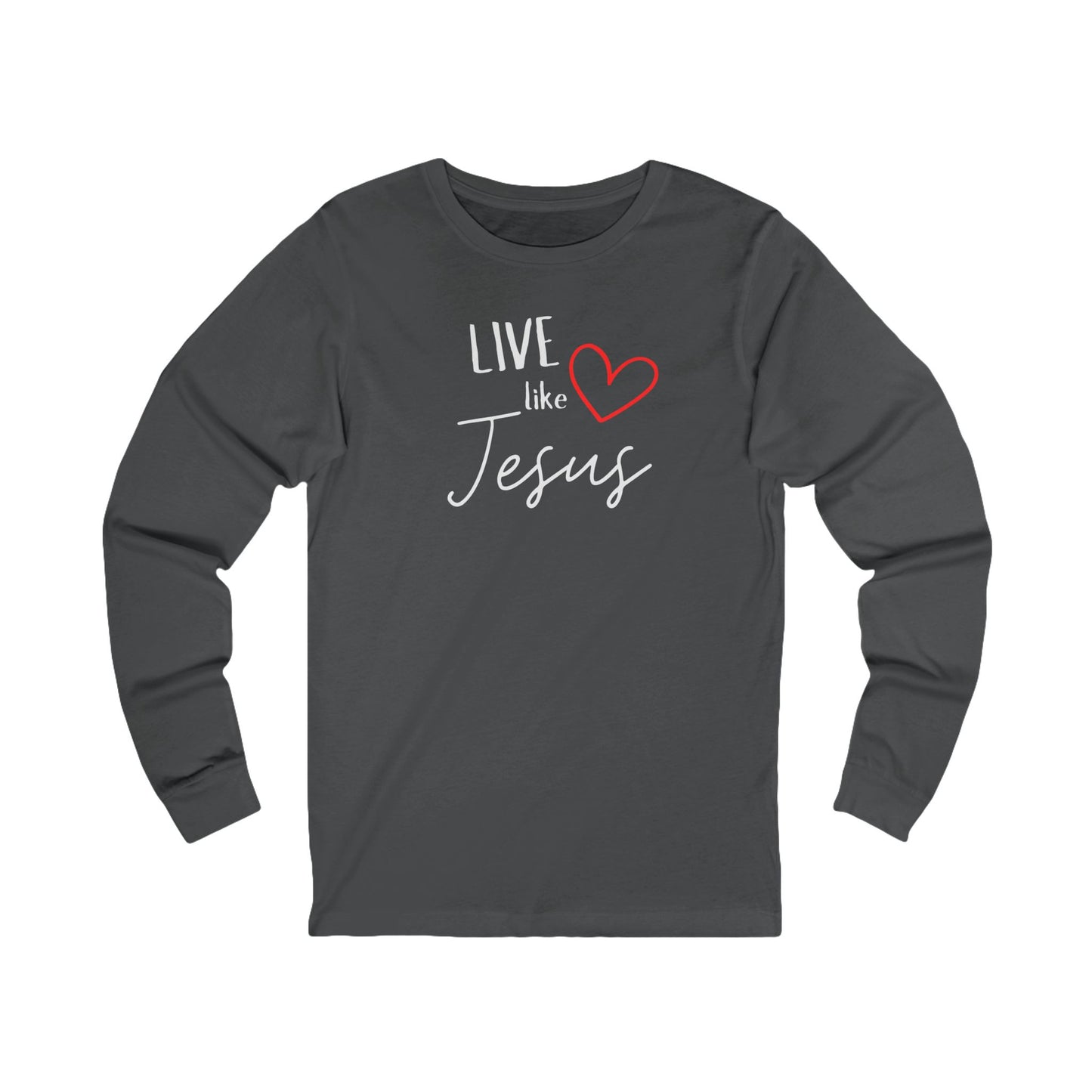 'Live like Jesus' - Unisex Jersey Long Sleeve Tee