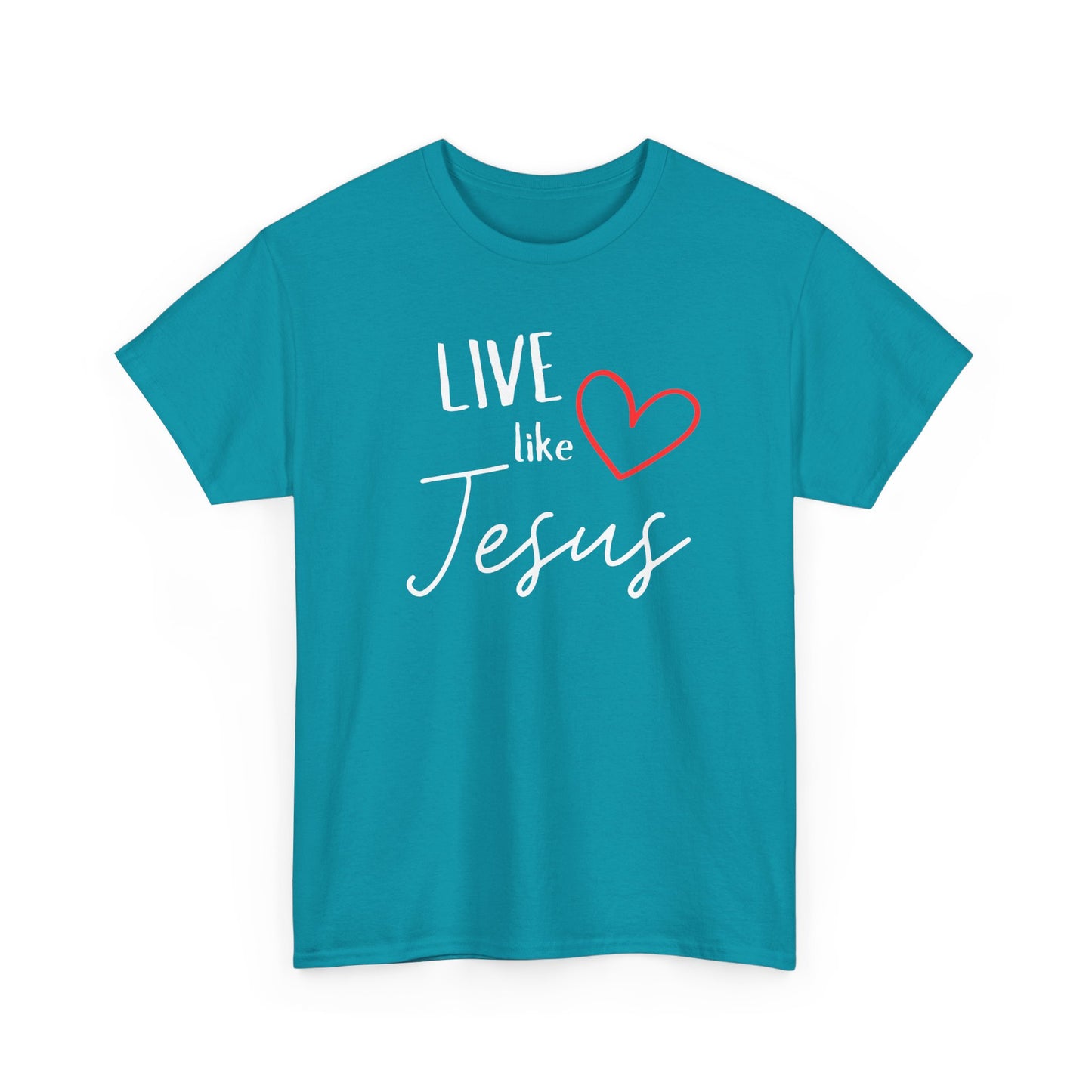 'Live like Jesus' - Unisex Heavy Cotton Tee