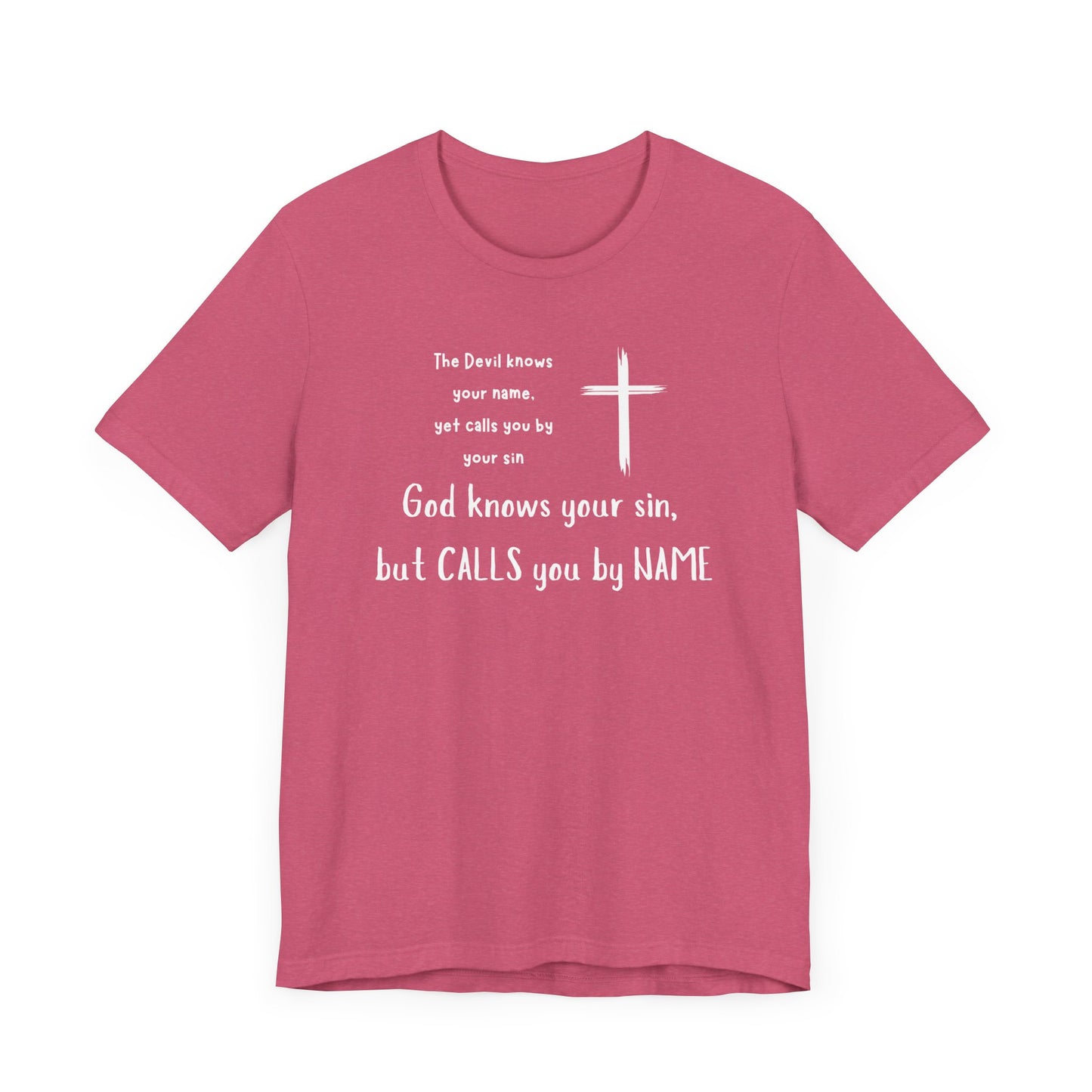 Christian Inspirational Short Sleeve Tee - "God Calls You by NAME"