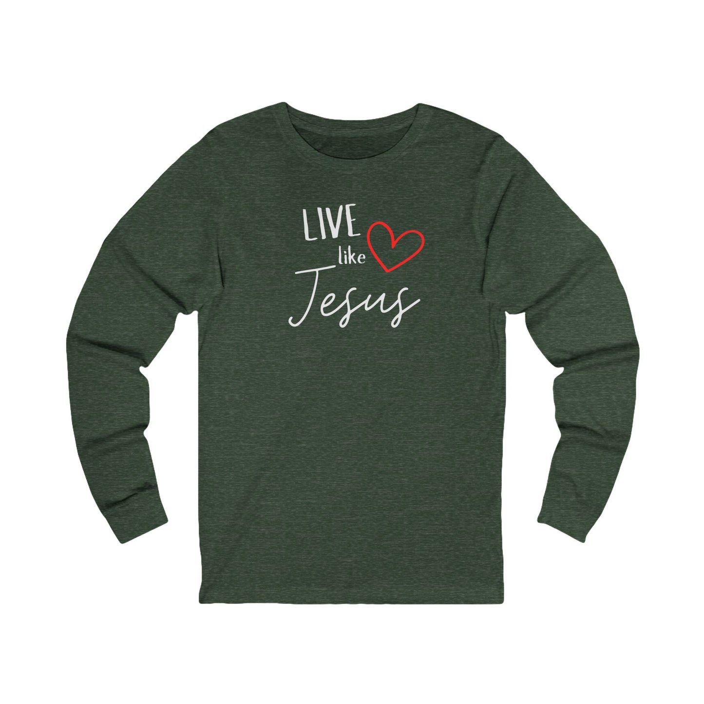 'Live like Jesus' - Unisex Jersey Long Sleeve Tee