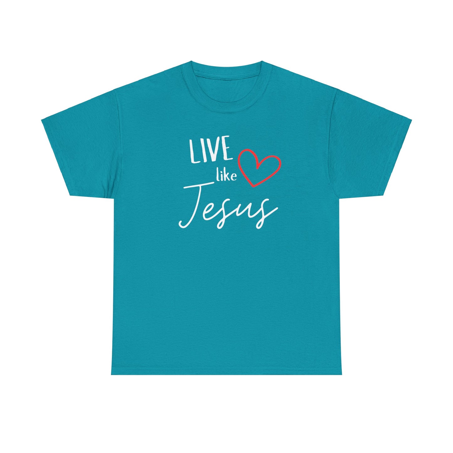 'Live like Jesus' - Unisex Heavy Cotton Tee